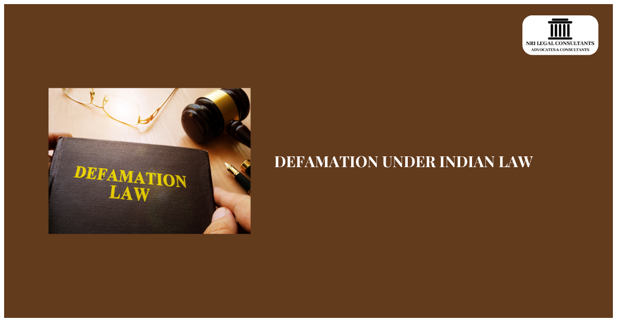 DEFAMATION UNDER INDIAN LAW