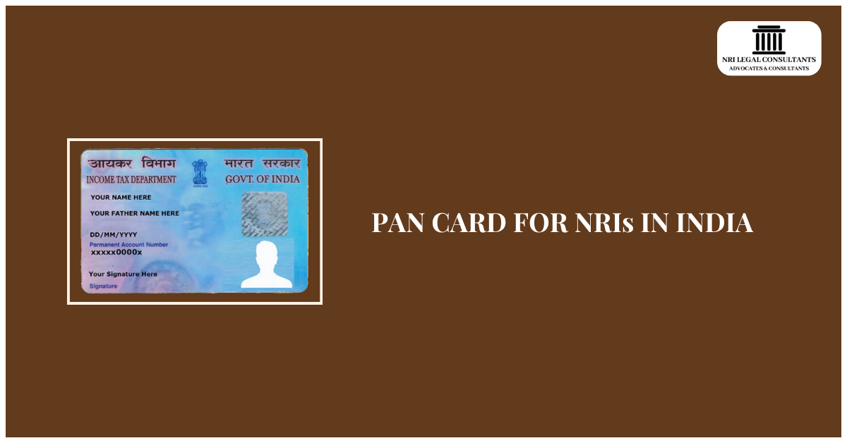 PAN CARD FOR NRIs IN INDIA