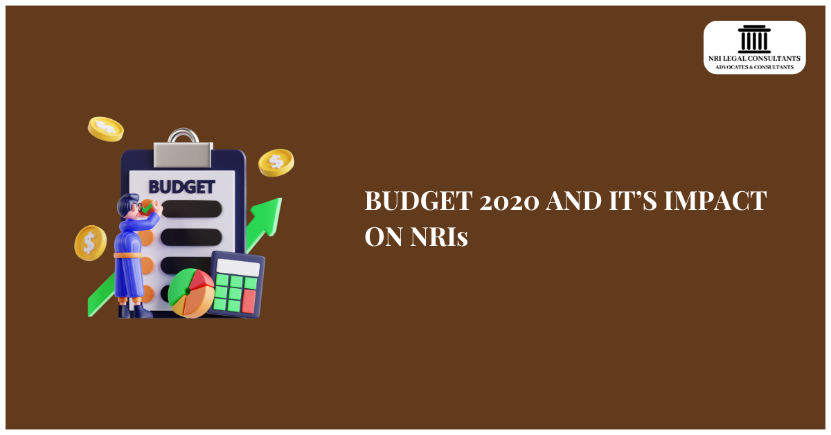 BUDGET 2020 AND IT’S IMPACT ON NRIs