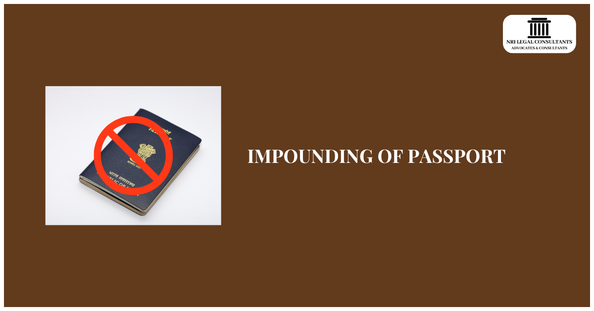 IMPOUNDING OF PASSPORT