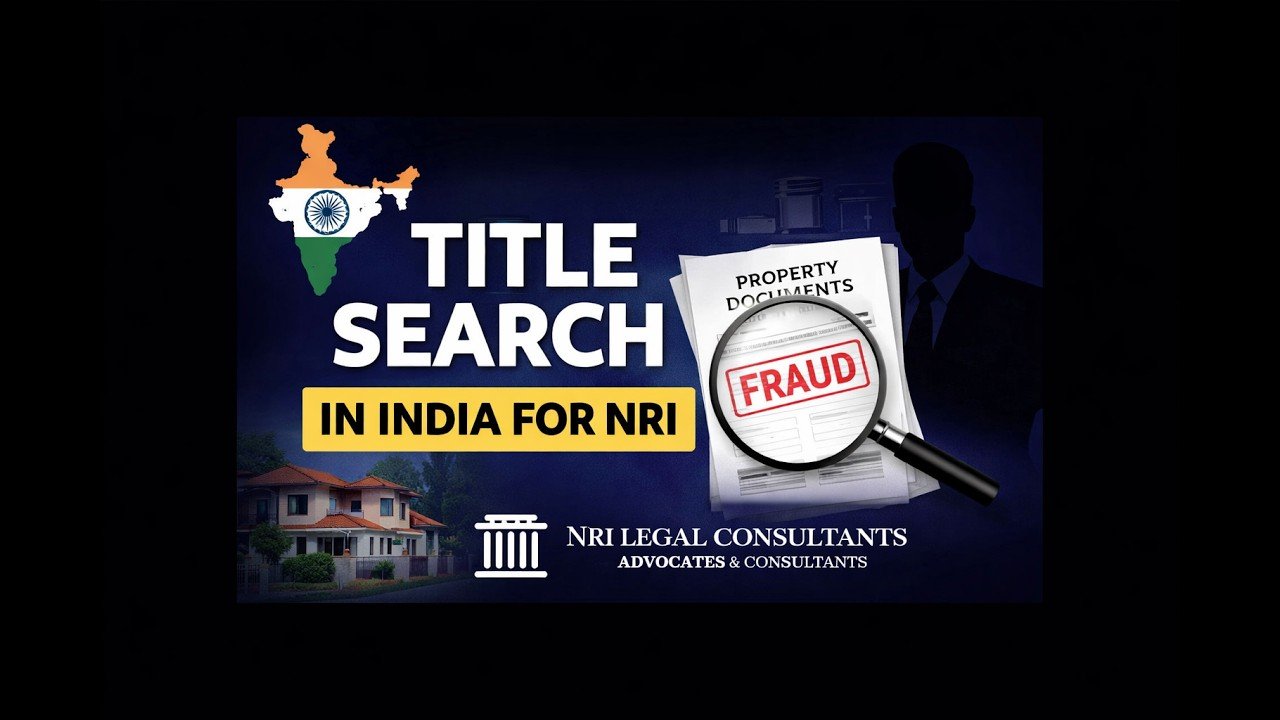 Home 8 Title Search of Property in India: What Every NRI Must Know